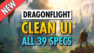CLEANEST Dragonflight WoW UI ★ FREE WeakAuras & ElvUI ★ ALL Classes