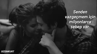 Selena Gomez - The Heart Wants What It Wants (Türkçe Çeviri) + Video Klipli