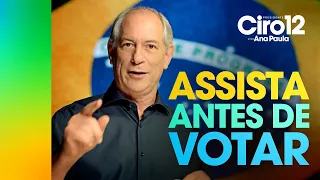 ASSISTA ANTES DE VOTAR | CIRO PRESIDENTE 12