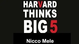 Nicco Mele — "The End of Big" | Harvard Thinks Big 5