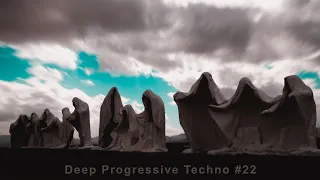 Deep Progressive Techno #22