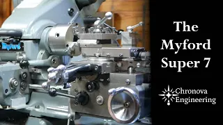 The Myford Super 7 Lathe: An Introduction