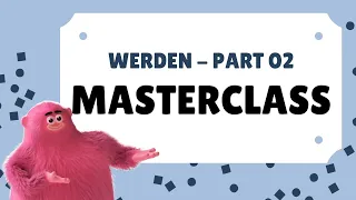 A2-L05-German Masterclasses - Werden - Part 02