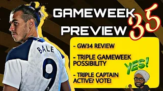 FPL TRIPLE GAMEWEEK 35 PREVIEW | TRIPLE CAPTAIN FOR A TRIPLE GAMEWEEK? | MIDRANGE MADNESS