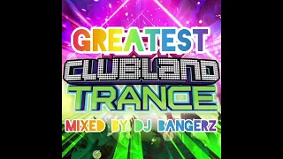 Greatest Clubland Trance 💜