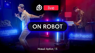 Группа ON ROBOT в новом Dr.Head Live #5!