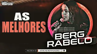BERG RABELO - AS MELHORES - SÓ SUCESSOS