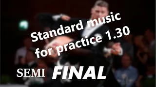 Standard music for practice 1.30 2 HEATS