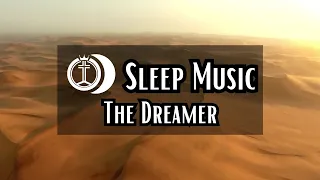 The Dreamer | 1.5 Hours of Dramatic, Instrumental Sleep Music to Calm and Focus #sleepmusic #sleep