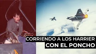 Malvinas | Corriendo a los Harrier con El Poncho