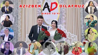 AZIZBEK & DILAFRUZ BEKMETOVA NIKOH TO'YI TO'LIQ VERSIYA