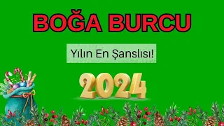 BOĞA BURCU 2024 - Yılın En ŞANSLISI!