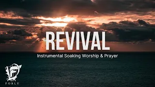 REVIVAL / Prophetic Worship Instrumental / Prayer & Meditation Music