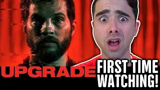 WATCHING UPGRADE (2018) FOR THE FIRST TIME!! A MUST WATCH SCI-FI ACTION FILM!