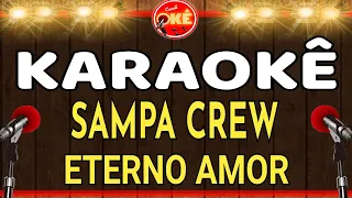 Karaoke (cover)  Sampa Crew - Eterno Amor