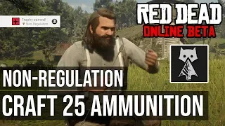 Non Regulation Trophy (Craft 25 Pieces of Ammunition) - Red Dead Online - Red Dead Redemption 2