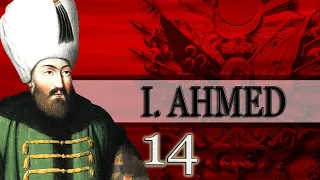 14 - 1. AHMED |OSMANLI PADİŞAHLARI|