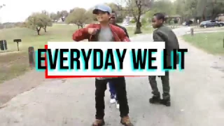 Everyday We Lit- YFN Lucci- ft PnB Rock (dance video)