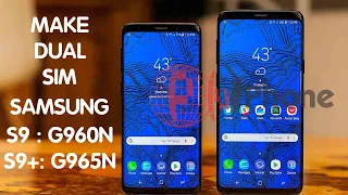 How to make dual sim for Samsung S9 (G960N), S9 Plus (G965N) Korea on android 10 Baseband