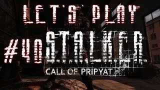 Let's Play STALKER Call of Pripyat (part 40 - Unknown Weapon)