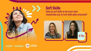 Como as soft skills se tornaram maisrequisitadas que as hard skills pelas empresas?