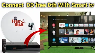 How to connect DD Free DTH with Smart tv || connect smart tv to Free Dth