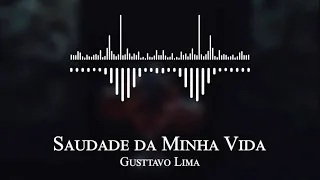 Gusttavo Lima - Saudade da Minha Vida