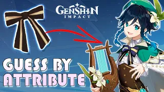 GUESS GENSHIN IMPACT CHARACTERS BY THEIR ATTRIBUTE | will you guess your favorite character? (QUIZ)