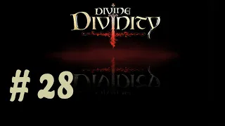 Divine Divinity #28 Поиски Священного оружия... и подземелье Мортидонны...