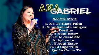 ANA GABRIEL 10 GRANDES EXITOS + ANA GABRIEL EXITOS SUS MEJORES CANCIONES