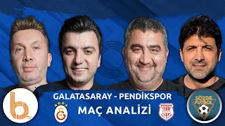 Galatasaray - Pendikspor Maç Analizi  | Bışar Özbey, Ümit Özat, Evren Turhan ve Oktay Derelioğlu