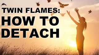 How To Detach from your Twin Flame 😭😼🙃🤷‍♀️