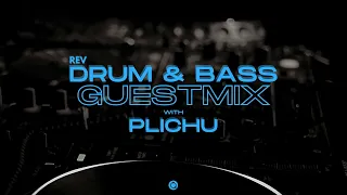 Plichu REV Drum & Bass Guest Mix - 26/08/2022