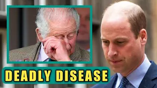 sad!🛑William in tears as King Charles doctor reveals he has a deadly disease with 1 year to live