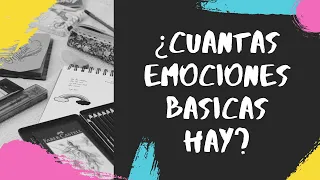 ¿Cuántas emociones básicas hay?