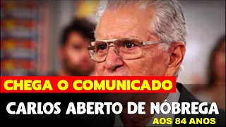 👉  O BRASIL ORA! AOS 84 ANOS, CARLOS ALBERTO DE NÓBREGA É INTERNADO ÀS PRESSAS