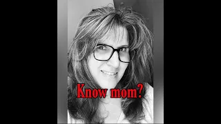 Know Mom?