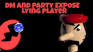 DM and Party Expose Lying Player r/rpghorrorstories