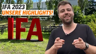 IFA 2023 – Unsere Highlights