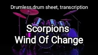 Scorpions - Wind Of Change (drumless, drum score, drum sheet, transcription, no drums)