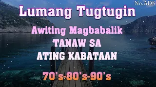 LUMANG TUGTUGIN💕Dekada 70's 80's Nakaka |Mga Lumang Tugtugin Na Tumatak Sa Ating Puso't Isipan-Vl.15