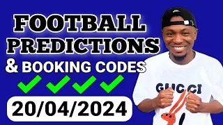 FOOTBALL PREDICTIONS TODAY 20/04/2024 SOCCER PREDICTIONS TODAY | BETTING TIPS , #footballpredictions