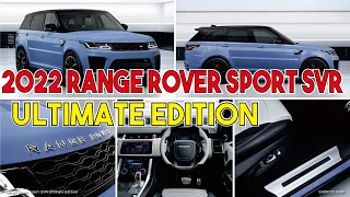 2022 Range Rover Sport SVR Ultimate Edition Gets SV Treatment, Ultimate Price