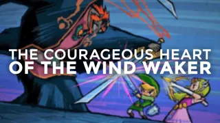 The Courageous Heart Of The Wind Waker