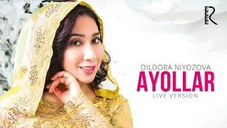 Dildora Niyozova - Ayollar (jonli ijro)