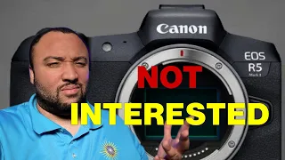 I've Lost Interest in the Canon R5 II | My reasons and why you shouldn't care