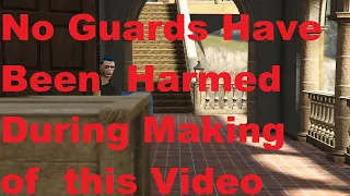 No Guards were Harmed during making of this Video - Cayo Perico Heist