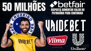 🚨 URGENTE! 50 MILHÕES POR ANO, NOVO PATROCÍNIO MASTER DO CRUZEIRO!? BETFAIR VAI COBRIR PROPOSTA, +