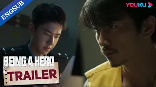 EP07 Trailer: Chen Yu found something suspicious from an old case | Being a Hero | YOUKU