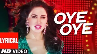 OYE OYE  Lyrical  Video Song | AZHAR | Emraan Hashmi, Nargis Fakhri, Prachi Desai DJ Chetas